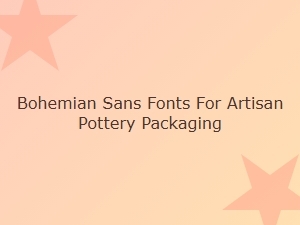 Crafted Sans Fonts for Bohemian Artisan Packaging